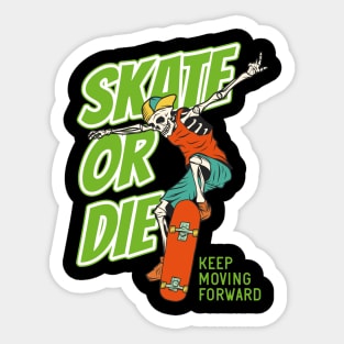 Skate or Die Sticker